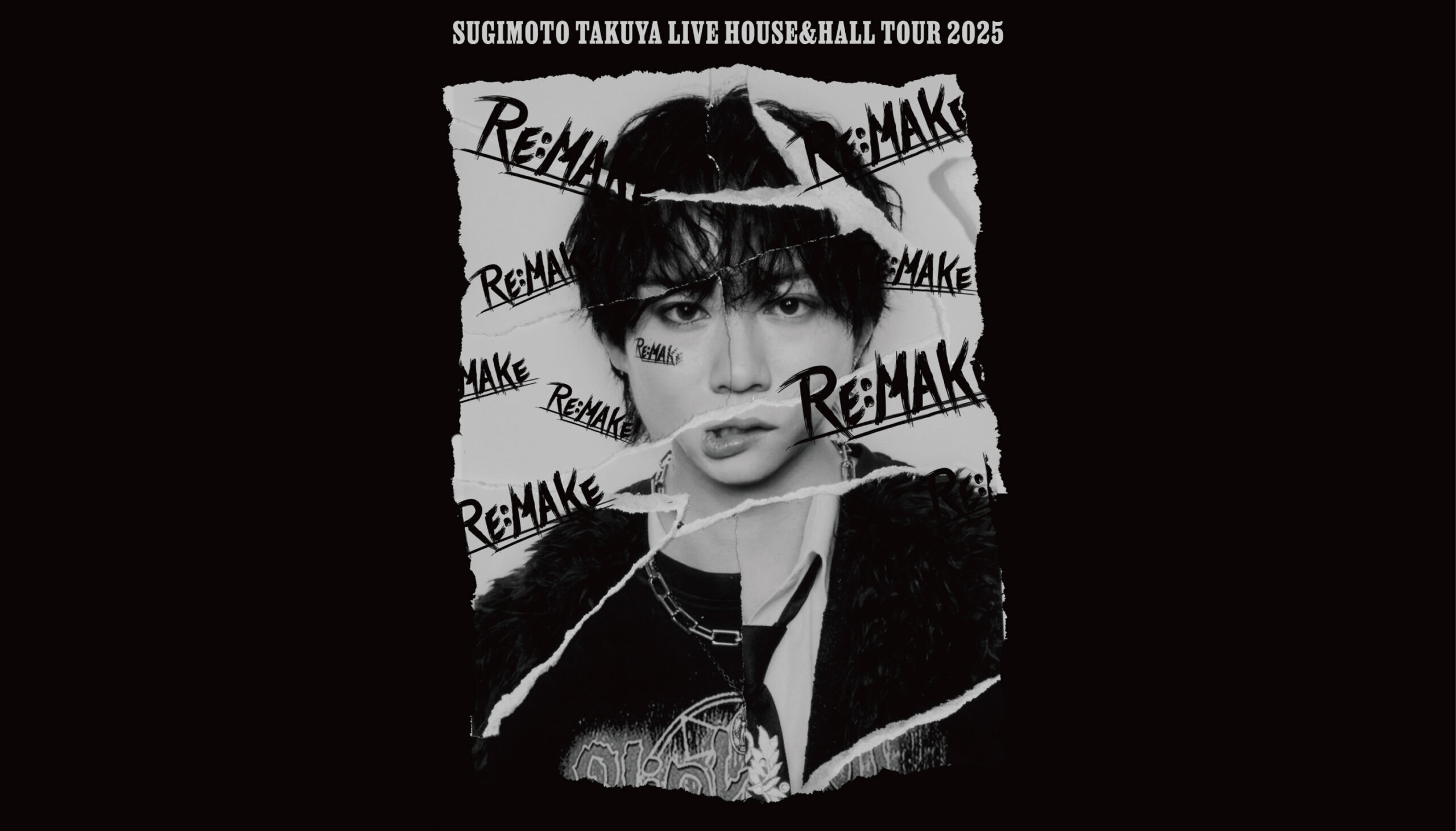 杉本琢弥(熊本の彼氏)LIVE HOUSE & HALL TOUR 2025 「RE:MAKE